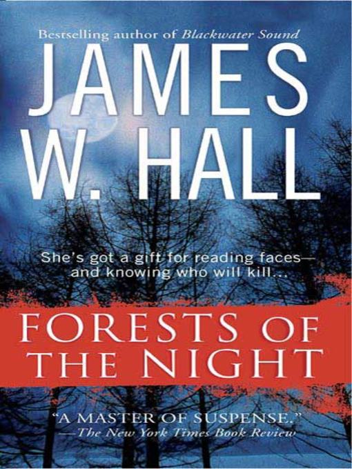 Title details for Forests of the Night by James W. Hall - Wait list